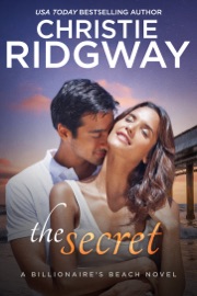 The Secret (Billionaire's Beach Book 6) - Christie Ridgway