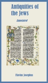 The Antiquities of the Jews (Annotated) - Flavius Josephus