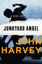 Junkyard Angel - John Harvey