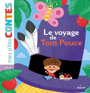 Le voyage de Tom Pouce by Agnès Cathala & Audrey Brien