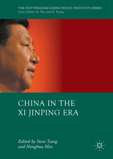 China in the Xi Jinping Era by Steve Tsang & Honghua Men