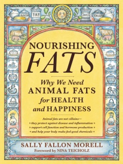 Nourishing Fats by Sally Fallon Morell