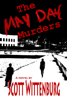 The May Day Murders - Scott Wittenburg