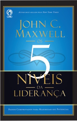 Capa do livro Os Cinco Níveis de Liderança de John C. Maxwell