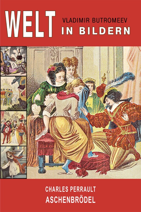 Aschenbrödel oder die Geschichte vom gläsernen Pantöffelchen