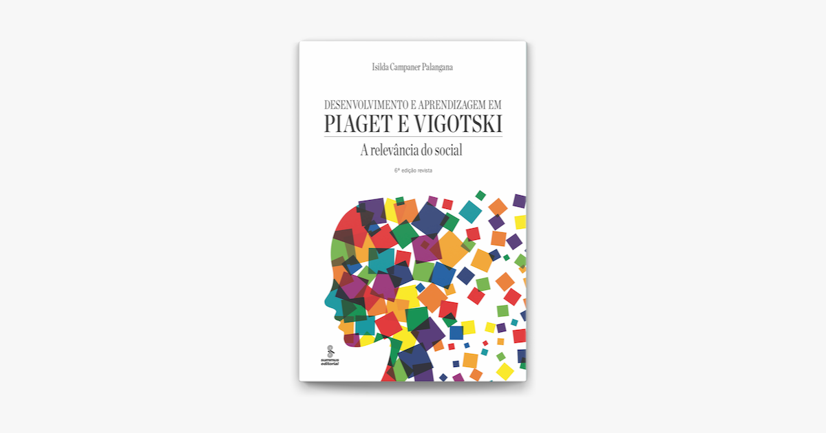 â ždesenvolvimento E Aprendizagem Em Piaget E Vigotski On Apple Books â ždesenvolvimento E Aprendizagem Em Piaget E Vigotski On Apple Books