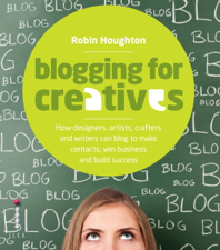 Blogging for Creatives - Robin Houghton Cover Art