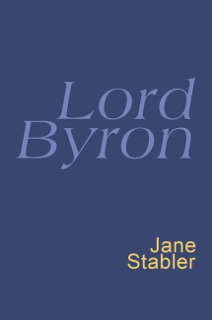 Lord Byron by George Byron & Jane Stabler