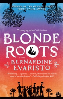 Blonde Roots by Bernardine Evaristo