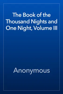 Read: Book The Book of the Thousand Nights and One Night, Volume III