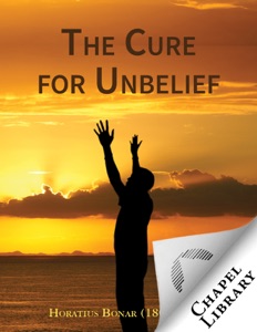 The Cure for Unbelief