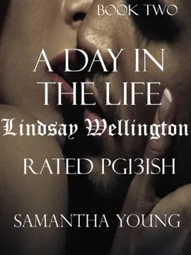 Read: A Day in the Life / Lindsay Wellington / Rated Book Pg13ish