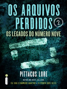 Os Arquivos Perdidos 2: Os Legados do Número Nove (Os Legados de Lorien)