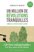 Un million de révolutions tranquilles (Nouvelle édition augmentée) - Bénédicte Manier