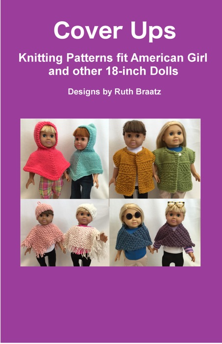 Cover Ups: Knitting Patterns fit American Girl and other 18-Inch Dolls