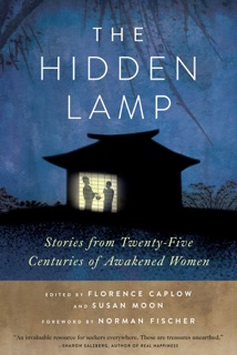 The Hidden Lamp by Zenshin Florence Caplow, Reigetsu Susan Moon & Zoketsu Norman Fischer
