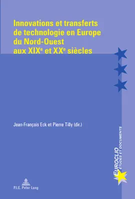Read: Innovations et transferts de technologie en Europe Book du Nord-Ouest aux XIXᵉ et XXᵉ siècles