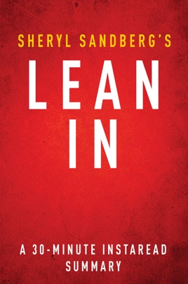 ‎Lean In by Sheryl Sandberg - A 30-minute Summary on Apple Books