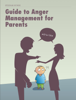 Guide to Anger Management for Parents - Steinar Sunde