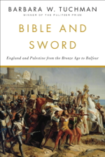 Bible and Sword - Barbara W. Tuchman Cover Art