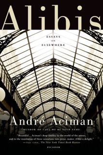 Alibis by André Aciman