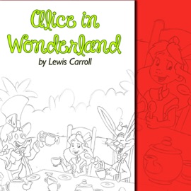 Alice's Adventures In Wonderland - HMS Studio, Lewis Carroll & Mark MaKay