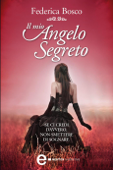 Il mio angelo segreto - Federica Bosco