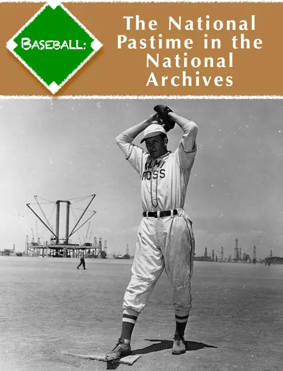 Baseball: The National Pastime in the National Archives