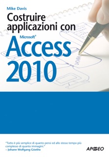 Costruire applicazioni con Access 2010 by Mike Davis