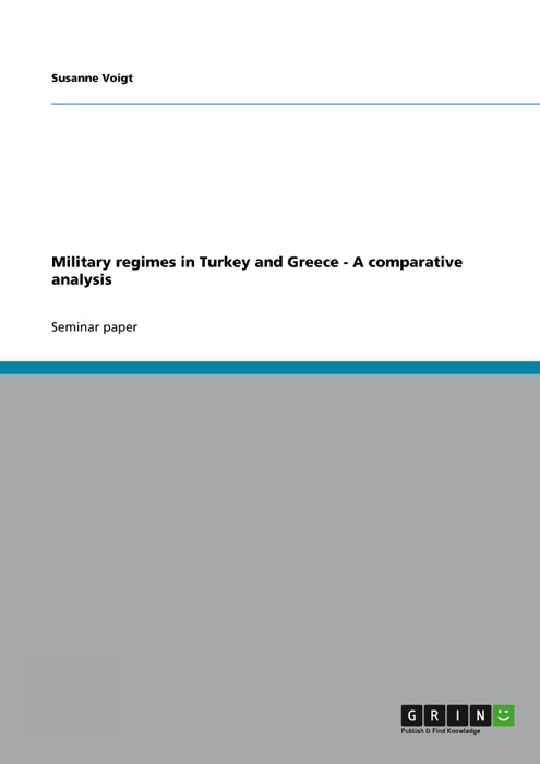 Military Regimes In Turkey and Greece