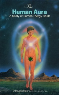 The Human Aura by Dr. Douglas M. Baker