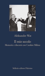 Il mio secolo by Aleksander Wat