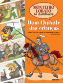 Monteiro Lobato em quadrinhos - Dom Quixote das crianças - Monteiro Lobato & André Simas
