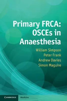 Read: Primary FRCA: OSCEs in Book Anaesthesia
