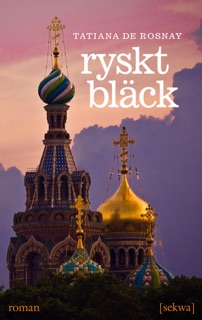 Ryskt bläck by Tatiana de Rosnay