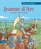 Jeanne d'Arc, envoyée pour la paix - Emmanuel Cerisier & Paul Lavieille