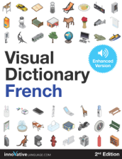 Visual Dictionary French (Enhanced Version - 2nd Edition) - Innovative Language Learning, LLC Cover Art