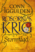 Rosornas krig. Första boken, Stormfågel - Conn Iggulden