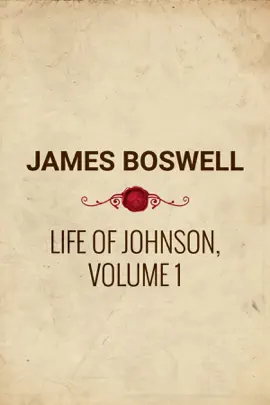 Life of Johnson, Volume 1