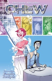 Chew Vol. 8: Family Recipes - John Layman & Rob Guillory