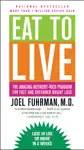 Eat to Live by Joel Fuhrman Book Summary, Reviews and Downlod