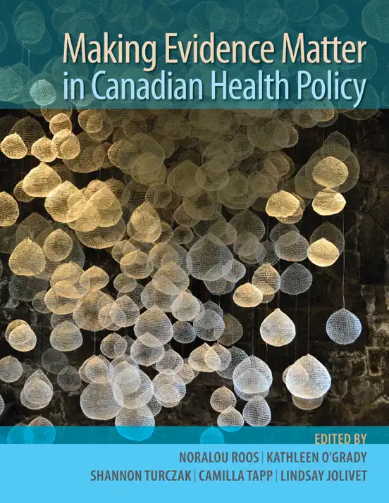 Making Evidence Matter in Canadian Health Policy