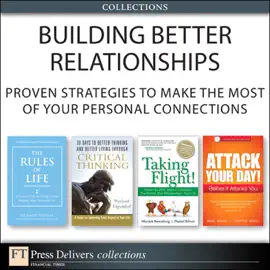 Read: Building Better Relationships: Proven Strategies to Make the Book Most of Your Personal Connections (Collection)