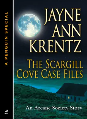 The Scargill Cove Case Files by Jayne Ann Krentz book