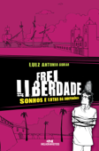 Frei Liberdade - Luiz Antonio Aguiar