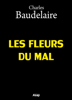 Les Fleurs du Mal - Charles Baudelaire