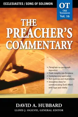 Read: The Preacher's Commentary - Vol. 16: Ecclesiastes / Song Book of Solomon