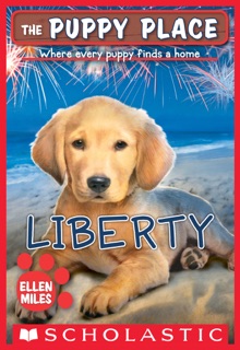 Liberty (The Puppy Place #32) by Ellen Miles