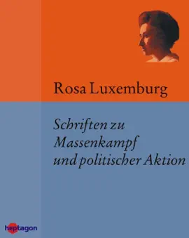 Read: Book Schriften zu Massenkampf und politischer Aktion