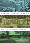 Sanctioning Modernism - Vladimir Kulic, Timothy Parker & Monica Penick